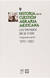 Papel HISTORIA DE LA CUESTION AGRARIA MEXICANA TIEMPOS CRISIS