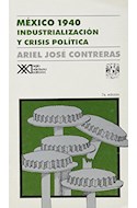 Papel MEXICO 1940 INDUSTRIALIZACION Y CRISIS POLITICA