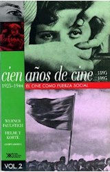 Papel CIEN AÑOS DE CINE 2 [1925-1944 ] EL CINE COMO FUERZA SOCIAL