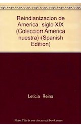 Papel REINDIANIZACION DE AMERICA SIGLO XIX