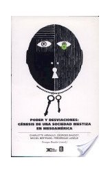 Papel PODER Y DESVIACIONES GENESIS DE UNA SOCIEDAD MESTIZA EN MESOAMERICA