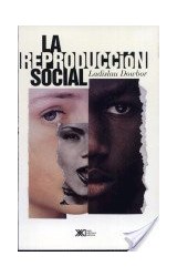 Papel REPRODUCCION SOCIAL (COLECCION SOCIOLOGIA Y POLITICA)