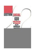 Papel GESTION SOCIAL COMO LOGRAR EFICIENCIA E IMPACTO EN LAS POLITICAS SOCIALES