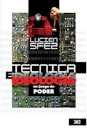 Papel TECNICA E IDEOLOGIA UN JUEGO DE PODER (CIENCIA Y TECNICA) (RUSTICA)