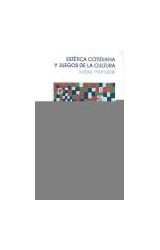 Papel ESTETICA COTIDIANA Y JUEGOS DE LA CULTURA [PROSAICA UNO] (COLECCION TEORIA)