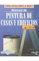 Papel MANUAL DE PINTURA DE CASAS Y EDIFICIOS (COLECCION COMO  HACER BIEN Y FACILMENTE)