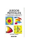 Papel JUEGOS MENTALES MAS DE 250 PRUEBAS Y TEMAS DIVERSOS
