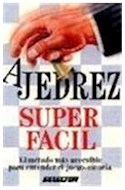 Papel AJEDREZ SUPER FACIL EL METODO MAS ACCESIBLE PARA ENTENDER EL JUEGO-CIENCIA