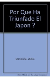 Papel POR QUE HA TRIUNFADO EL JAPON (COLECCION ECONOMIA Y EMPRESA)