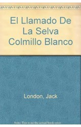 Papel LLAMADO DE LA SELVA - COLMILLO BLANCO (COLECCION SEPAN CUANTOS 277)