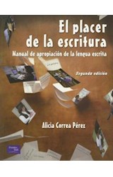Papel PLACER DE LA ESCRITURA MANUAL DE APROPIACION DE LA LENGUA ESCRITA (2 EDICION)