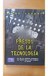 Papel PRESOS DE LA TECNOLOGIA POR QUE LOS PRODUCTOS TECNOLOGICOS NOS VUELVEN LOCOS Y COMO RECUPERAR LA...