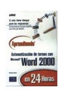 Papel APRENDIENDO AUTOMATIZACION DE TAREAS CON MICROSOFT WORD 2000 EN 24 HORAS