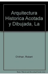 Papel ARQUITECTURA HISTORICA ACOTADA Y DIBUJADA LA