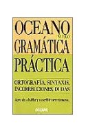 Papel DICCIONARIO OCEANO GRAMATICA PRACTICA (ORTOGRAFIA SINTAXIS INCORRECCIONES DUDAS) (BOLSILLO) (RUSTICA
