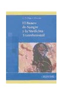 Papel BANCO DE SANGRE Y LA MEDICINA TRANSFUSIONAL (1 EDICION)  (CARTONE)