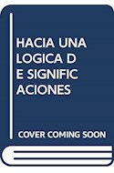 Papel HACIA UNA LOGICA DE SIGNIFICACIONES (CLADEMA 302343)