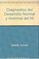 Papel DIAGNOSTICO DEL DESARROLLO NORMAL Y ANORMAL DEL NIÑO