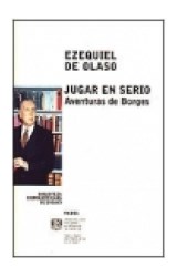 Papel JUGAR EN SERIO AVENTURAS DE BORGES (BIBLIOTECA IBEROAMERICANA DE ENSAYO 67305)