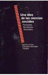 Papel UNA IDEA DE LAS CIENCIAS SOCIALES (INICIOS EN LAS CIENCIAS SOCIALES 67402)