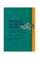 Papel EDUCACION SEXUAL EN LA ESCUELA GUIA PARA EL ORIENTADOR DE PUBERES Y ADOLESCENTES