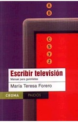 Papel ESCRIBIR TELEVISION MANUAL PARA GUIONISTAS (CROMA 67708)