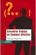 Papel ENCONTRAR TRABAJO EN TIEMPOS DIFICILES (CROMA 67717)