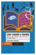 Papel LEER CUENTO Y NOVELA GUIA PARA LEER NARRATIVA Y DEJAR QUE LOS LIBROS NOS HAGAN FELICES (CROMA 67721)