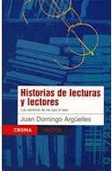 Papel HISTORIAS DE LECTURAS Y LECTORES LOS CAMINOS DE LOS QUE SI LEEN (CROMA 67731)