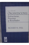 Papel ORGANIZACIONES ESTRUCTURAS PROCESOS Y RESULTADOS (6 EDICION)