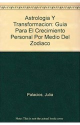Papel ASTROLOGIA Y TRANSFORMACION GUIA PARA EL CRECIMIENTO PERSONAL (COLECCION AUTOAYUDA Y SUPERACION)