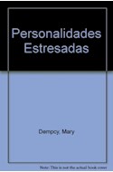 Papel PERSONALIDADES ESTRESADAS (COLECCION AUTOAYUDA Y SUPERACION)