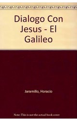 Papel DIALOGOS CON JESUS EL GALILEO EL NUEVO MENSAJE DEL CRISTIANISMO