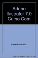 Papel ADOBE ILLUSTRATOR 7.0 CURSO COMPLETO EN UN LIBRO [C/CD]