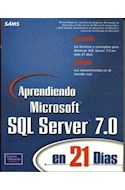 Papel APRENDIENDO MICROSOFT SQL SERVER 7.0 EN 21 DIAS APRENDA LAS TECNICAS Y CONCEPTOS PARA DOMINAR SQL...