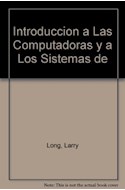 Papel INTRODUCCION A LAS COMPUTADORAS Y A LOS SISTEMAS DE INFORMACION (5 EDICION)