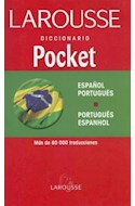Papel LAROUSSE DICCIONARIO POCKET [ESPAÑOL - PORTUGUES] [+80000 TRADUCCIONES] (BOLSILLO)