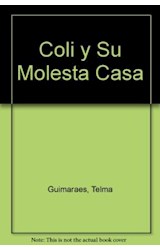 Papel COLI Y SU MOLESTA CASA (COLECCION FICCION Y FANTASIA)