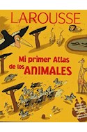 Papel MI PRIMER ATLAS DE LOS ANIMALES (CARTONE)