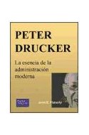 Papel PETER DRUCKER LA ESENCIA DE LA ADMINISTRACION MODERNA