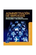 Papel ADMINISTRACION DE SERVICIOS ESTRATEGIAS DE MARKETING OPERACIONES Y RECURSOS HUMANOS (1 EDICION)