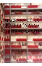 Papel IMAGENES DE LA TRADICION VIVA (COLECCION TEZONTLE) (CARTONE)