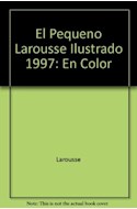 Papel PEQUEÑO LAROUSSE ILUSTRADO EN COLOR 1997 (CARTONE)