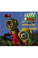 Papel HAPPY Y MAX LA AVENTURA DEL BARCO HUNDIDO [INCLUYE CD] (COLECCION HAPPY Y MAX) (CARTONE)