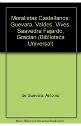 Papel MORALISTAS CASTELLANOS [ESTUDIO PRELIMINAR ANGEL DEL RIO] (BIBLIOTECA UNIVERSAL)