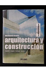 Papel DICCIONARIO TECNICO ARQUITECTURA Y CONSTRUCCION (C/CD-ROM) [ESPAÑOL / INGLES] (CARTONE)