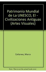 Papel CIVILIZACIONES ANTIGUAS EL PATRIMONIO MUNDIAL DE LA UNESCO (CARTONE)
