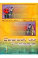 Papel ADMINISTRACION FINANCIERA DEL CAPITAL DE TRABAJO