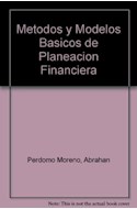 Papel METODOS Y MODELOS BASICOS DE PLANEACION FINANCIERA