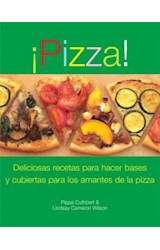 Papel PIZZA DELICIOSAS RECETAS PARA HACER BASES Y CUBIERTAS PARA LOS AMANTES DE LA PIZZA